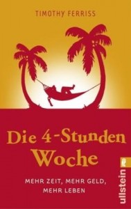 Timothy Ferriss - Die 4-Stunden-Woche - Taschenbuch